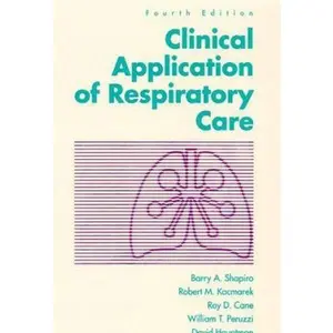 USED-Clinical Applications of Respiratory Care by Barry A. Shapiro MD (Hardcover)