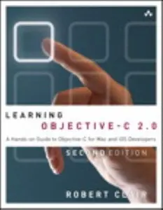 USED-Learning Objective-C 2.0: A Hands-On Guide to Objective-C for Macand iOS Developers (Addison-Wesley Learning) by Robert Clair (Paperback)