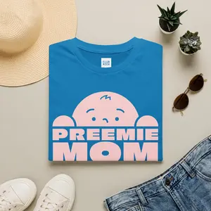Preemie Mom T-Shirt | NICU Baby Premature Infant Support Tee