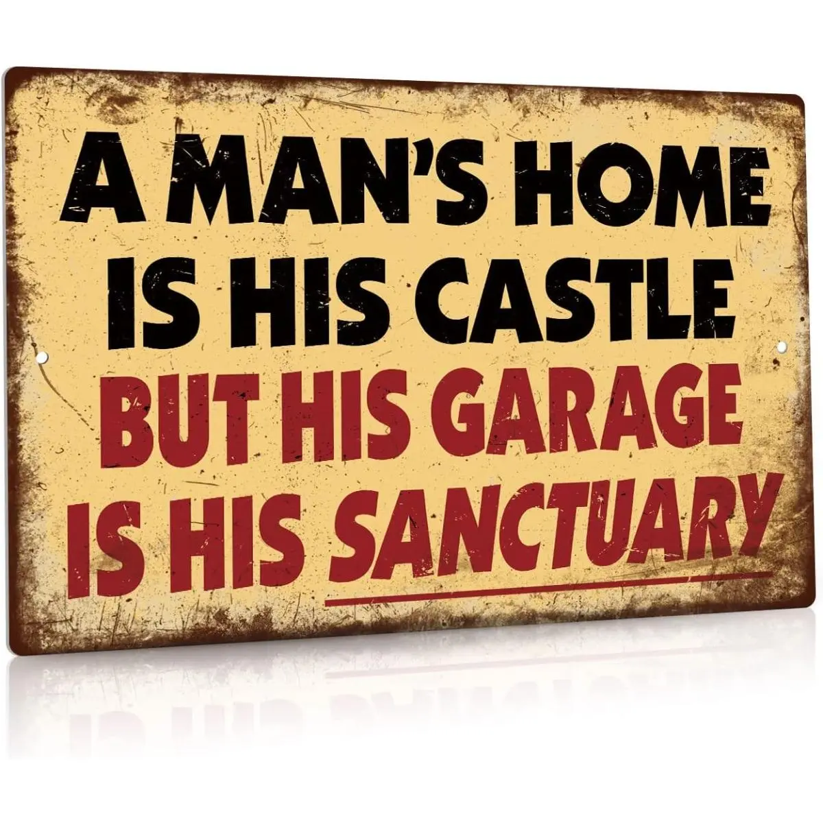 Garage Sanctuary Metal Sign 8x12in, "A Man's Home Is His Castle But His Garage Is His Sanctuary" Vintage Rustic Workshop Wall Decor