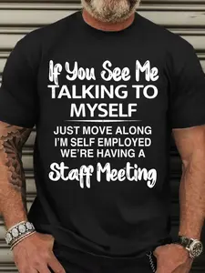 Men's Funny Self-Employment Employee Meeting Quote T-Shirt, Humorous Workwear, Remote Office Casual Round Neck Short Sleeve Top