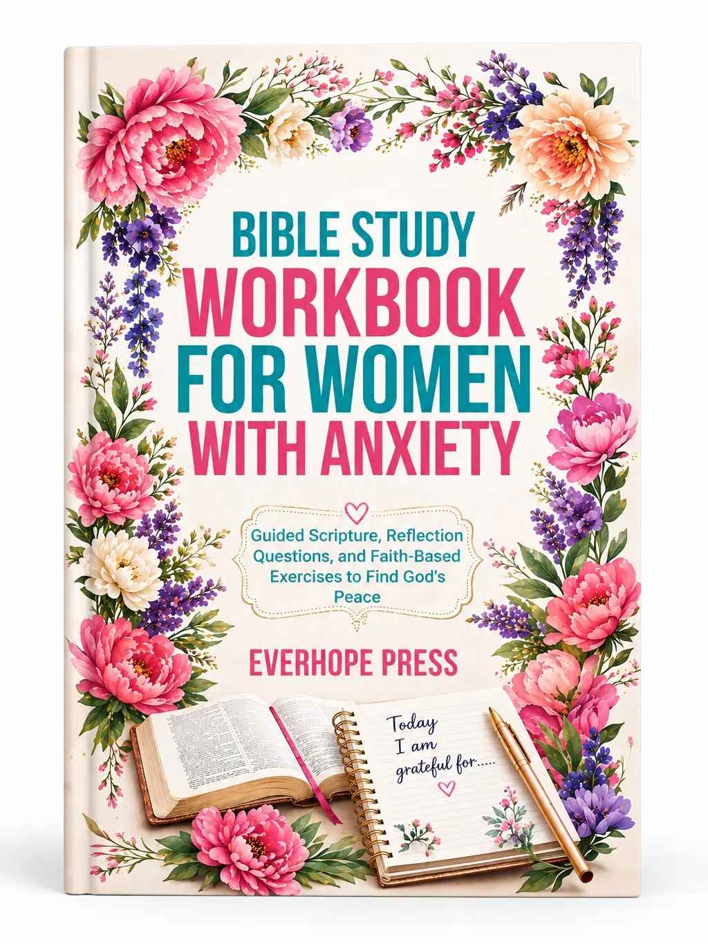 Bible Study Workbook for Women With Anxiety  God Reflection Notebook