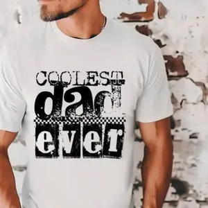 “Coolest Dad Ever” Screen Print Transfer – Distressed Black Design