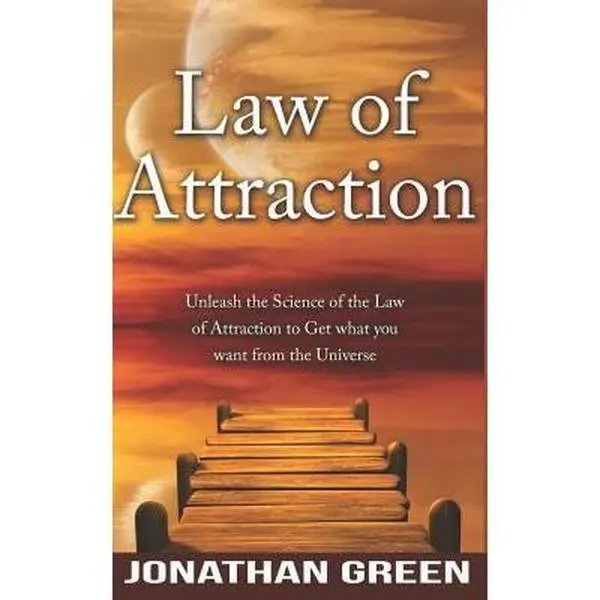 USED-Law of Attraction: Unleash the Law of Attraction to Get What You Want from the Universe by Green, Jonathan (Paperback)