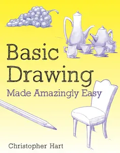 USED-Basic Drawing Made Amazingly Easy by Hart, Christopher (Paperback)