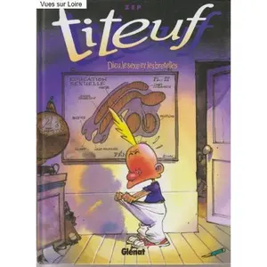 USED-Titeuf, Tome 1, Dieu, le sexe et les bretelles by Zep (Hardcover)