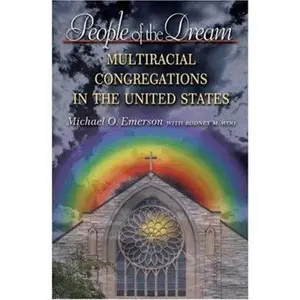 USED-People of the Dream: Multiracial Congregations in the United States by Michael O. Emerson (Hardcover)
