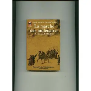 USED-Marche des millenaires - a l'ecoute de l'histoire (La): - SENIOR, DES 12/13 ANS (DOCS, ACTIVITES (A)) by ISAAC ASIMOV (Paperback)