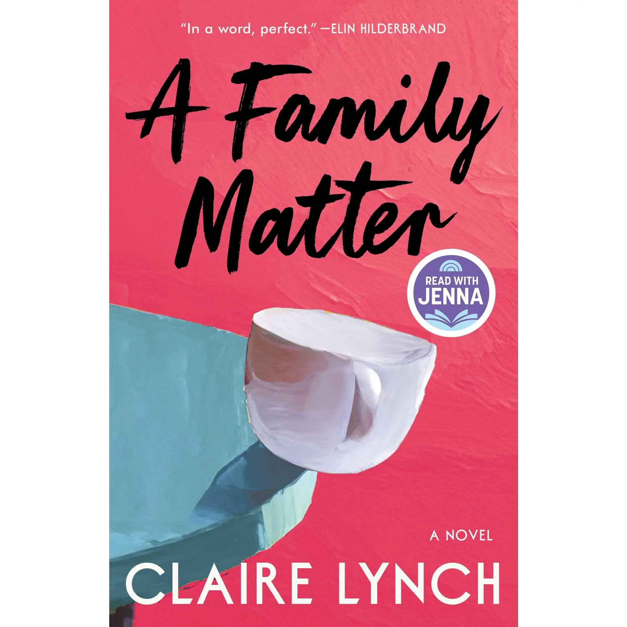 A Family Matter: A Read with Jenna Pick: A Novel -- Claire Lynch - Hardcover