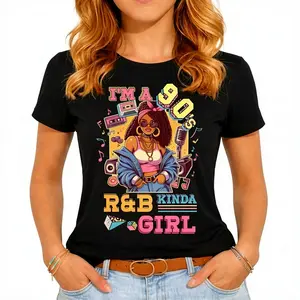 I'm A 90s Kinda Girl Rnb Hip Hop Soul Music T-Shirt