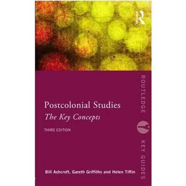 USED-Post-Colonial Studies: The Key Concepts by Ashcroft, Bill (Paperback)