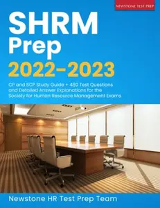 USED-SHRM Prep 2022-2023: CP and SCP Study Guide + 480 Test Questions and Detailed Answer Explanations for the Society for Human Resource Management Exams by Newstone HR Test Prep Team (Paperback)