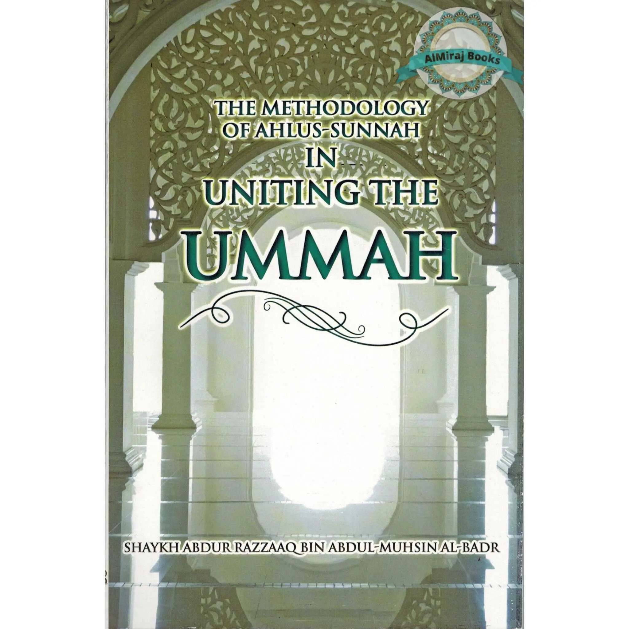 The Methodology of Ahlus-sunnah in Uniting the Ummah