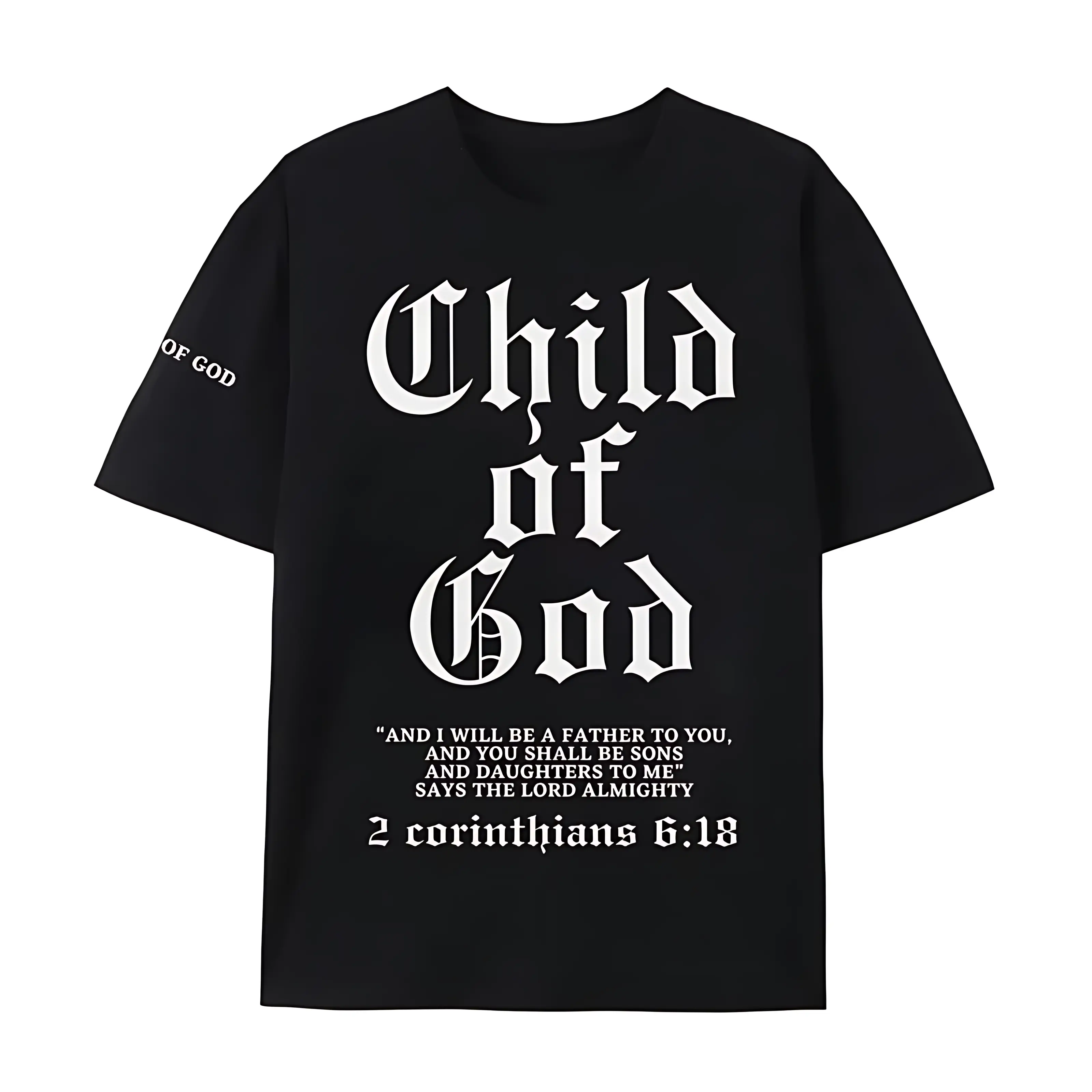Child Of God 2 Corinthians 6:18 T‑Shirt | Gothic Old English Font Christian Graphic Tee, Faith Religious Casual Short‑Sleeve Top for Men and Women