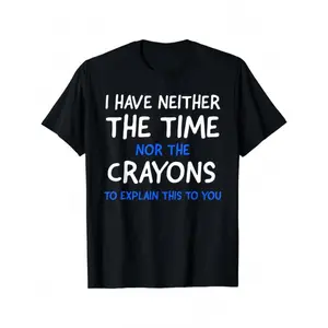 I don't have time or crayon pattern short-sleeved T-shirt, summer comfortable stretch fashion T-shirt, casual daily fashion clothing