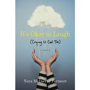 USED-It's Okay to Laugh: (Crying Is Cool Too) by Purmort, Nora McInerny (Paperback)