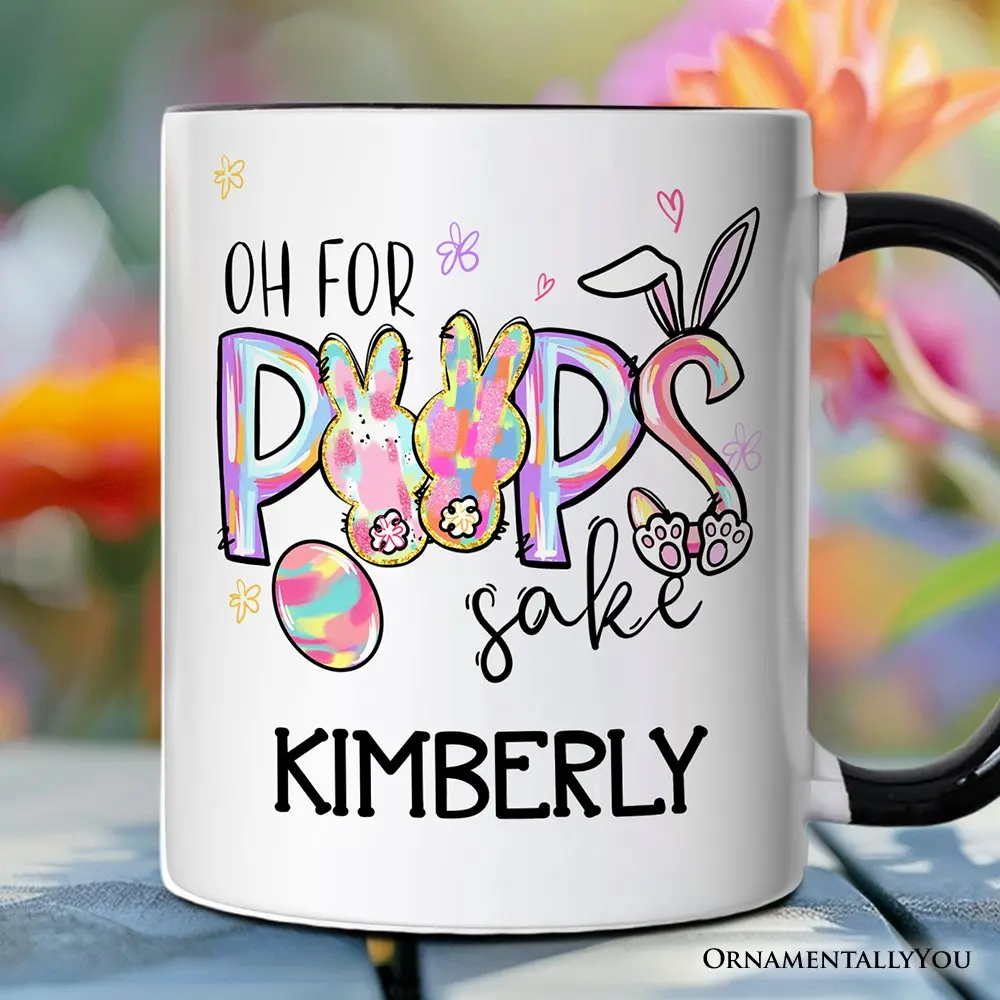Oh For Peeps Sake Personalized Mug, Funny Easter Bunny Spring Gift with Custom Name