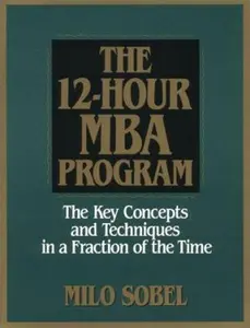 USED-12 HOUR MBA PROGRAM by Milo Sobel (Paperback)