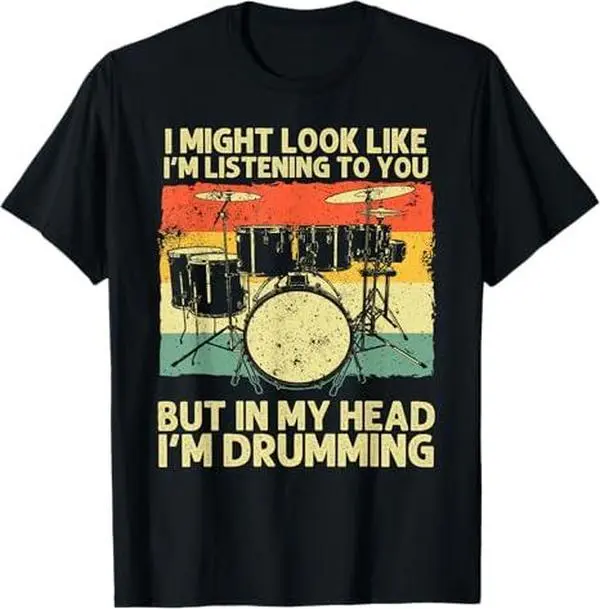 Funny Drummer Design For Men Women Drumline Drumming Drummer T-Shirt