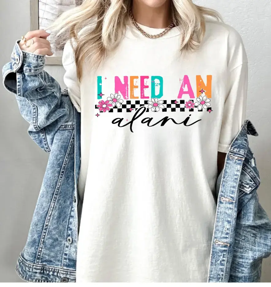 I Need An Alani Shirt, Funny Retro Graphic Crewneck, Vintage Summer Shirt, Cozy Casual Shirt For Women, Trendy Everyday Outfit