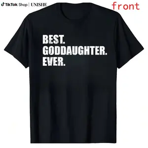 Best Goddaughter Ever T-Shirt – 100% Cotton Black Short Sleeve Tee, Perfect Gift for Family & Friends