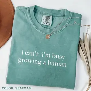 Comfort Colors I Can't I'm Busy Growing A Human Shirt, Funny Pregnancy Shirt, Funny Mom Shirt, Baby Announcement Bodysuit, Maternity Shirt