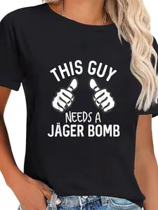 100% Cotton Unisex This Guy Needs A Jager Bomb Funny Alcohol Spirits T-Shirt Graphic Printed Casual Round Neck T shirt