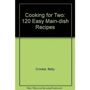 USED-Betty Crocker's Cooking for Two by Betty Crocker (Hardcover)