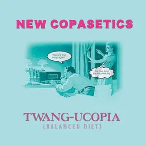 New Copasetics - Twang-ucopia (Balanced Diet)  [COMPACT DISC - CD]