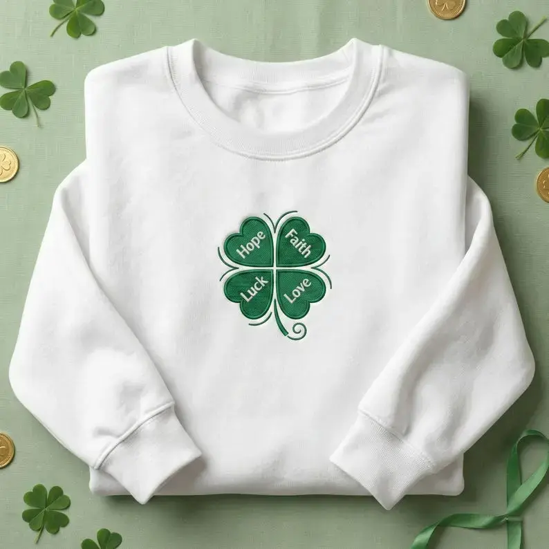Sweatshirt with embroidered four-leaf clover, crew neck, hope, faith, luck and love, Irish lucky charm sweatshirt, embroidered St. Patrick's Day gift,rish Lucky Charm Crewneck, Cozy Green Shamrock Sweater Gift for Women