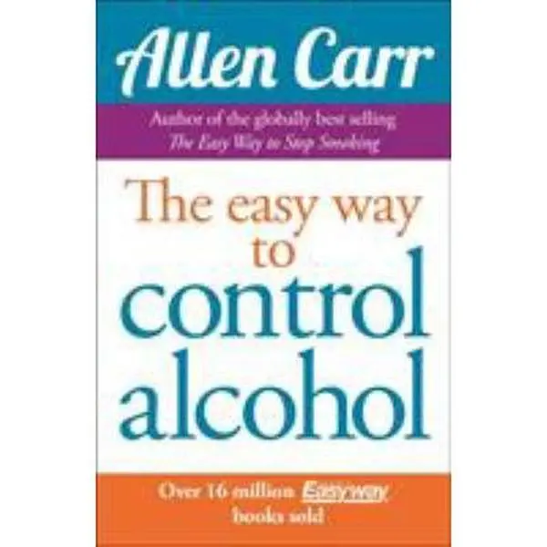 Used Book - Allen Carr's Easyway to Control Alcohol (Arcturus Publ., 2009 Edition, 246 Pages, English Text, Paperback), Like New