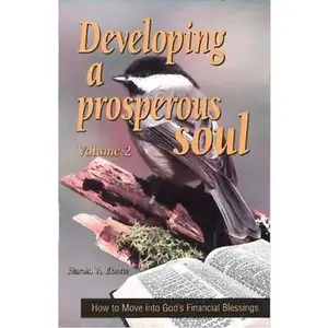 USED-How to Move Into God's Financial Blessings: Volume Two, Developing a Prosperous Soul by Eberle, Harold R. (Paperback)
