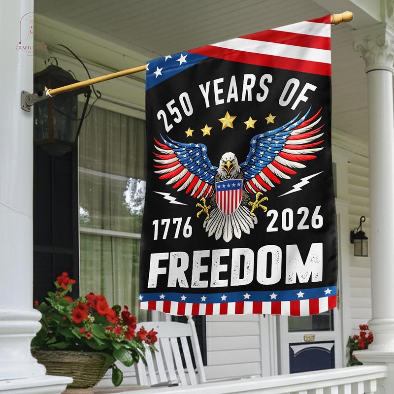 250 Years of Freedom Flag, Celebrate 250th Anniversary Flag, 250th Anniversary America, United States 1776-2026 Patriotic Eagle, Usa Flag