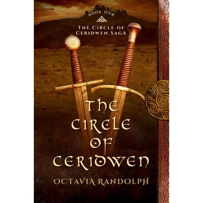 The Circle of Ceridwen: Book One of The Circle of Ceridwen Saga by Octavia Randolph (Paperback)