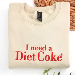 I Need A Diet Coke Embroidered Sweatshirt - Cute Christmas Gifts For Friend - Vintage Diet Coke Crewneck - Retro Coke Sweatshirt
