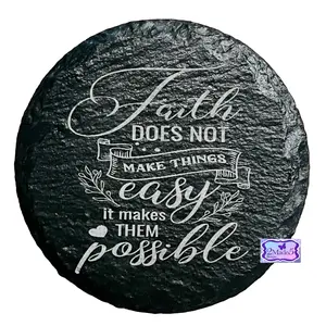 Faith Does Not Make Things Easy It Makes Them Possible Round Slate Coaster