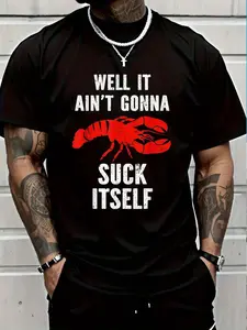 100% Cotton Well It Ain't Gonna Suck Itself Crawfish Crayfish Sea Food T-Shirt Women's Men's Graphic Tee Crew Neck summer vacation Tops