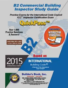 B2 Commercial Building Inspector Based on 2015 IBC QuickPass Study Tool Book with Online Interactive Software