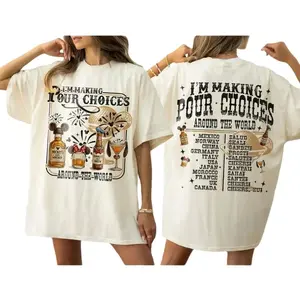 Im Making Pour Choices Around The World Shirt, Epcot Drinking Shirt, Epcot 1982 Shirt, Epcot World Tour, Gifts for men women 4