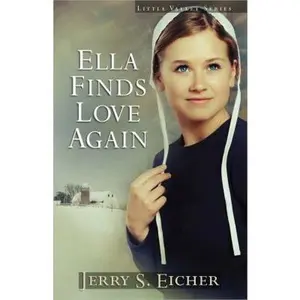 USED Book - Ella Finds Love Again by Eicher, Jerry S. (Paperback) - english