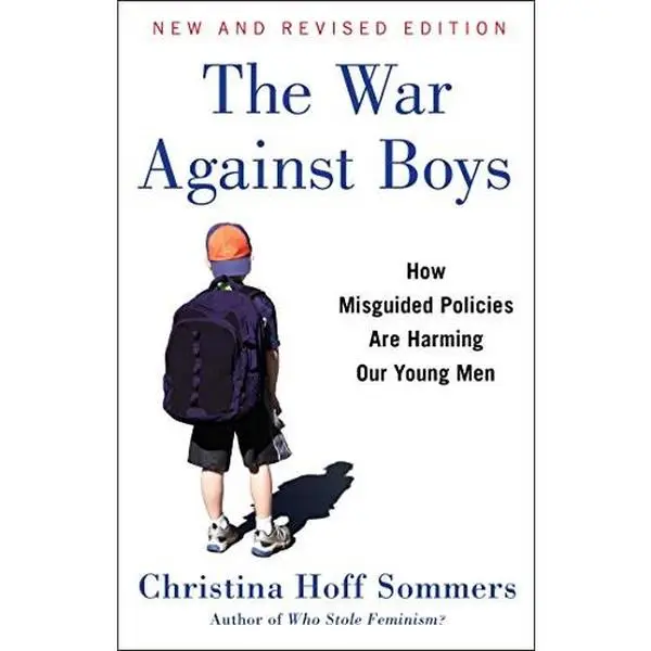USED Book - The War Against Boys: How Misguided Policies Are Harming Our Young Men by Sommers, Christina Hoff (Paperback) - english