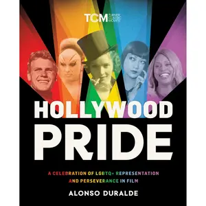 Hollywood Pride by Alonso Duralde [Hardcover Book]