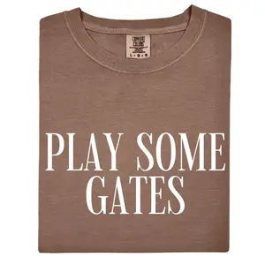 Comfort Colors Play Some Gates Tee or Tshirt, Gates T-Shirt - TrendWear USA