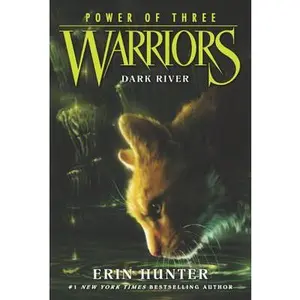 Warriors: Power of Three #2: Dark River -- Erin Hunter, Paperback