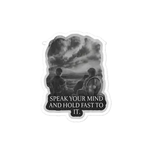 Under the Horn of Hearth - "Have Your Say" Sticker - Bold Vinyl Artwork with Quote - High Opacity Film - Bubble-Free Application - Durable for Indoor Use