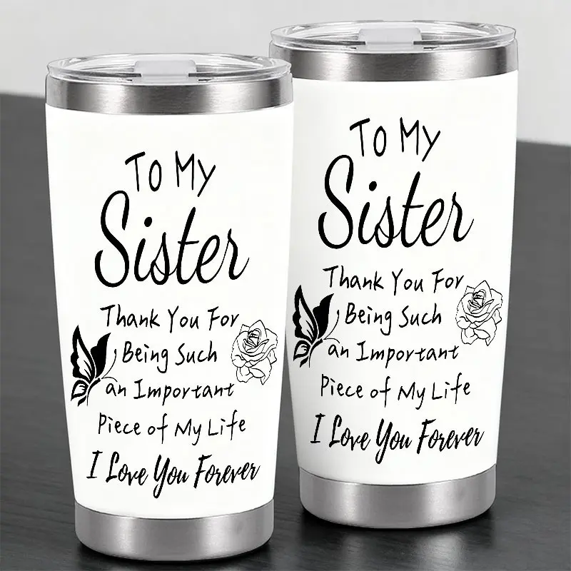 To My Sister 20oz Cup, Sister Thank You Quote Tumbler, Fashionable Portable Drinking Cup, Office & Travel Cup, Perfect Gift for Sisters & Best Friends, Heartfelt Sister Gift Idea, Insulated Travel Drinkware, Beverage Coffee Bottles