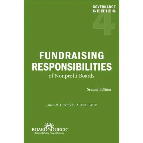 USED Book - Fundraising Responsibilities of Nonprofit Boards, 2nd Edition (Governance Series, No. 4) by James M. Greenfield (Paperback) - english