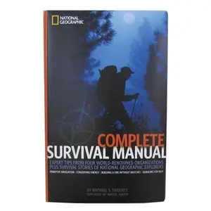 USED Book - Complete Survival Manual: Expert Tips From Four World-renowned Organizations Plus Survival Stories of National Geographic Explorers by MICHAEL S. SWEENEY (Hardcover) - english