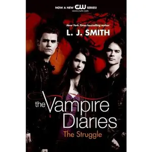USED-The Vampire Diaries: The Struggle by Smith, L. J. (Paperback)