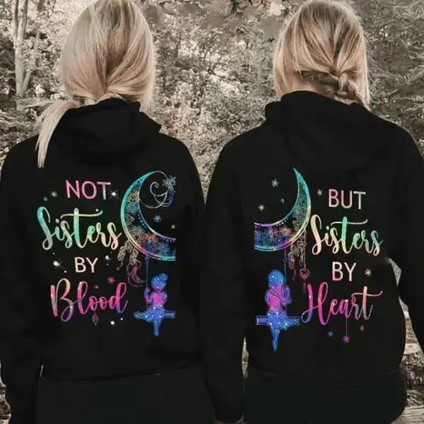 Matching Best Friend Shirts For 2 Not Sisters By Blood But Sisters By Heart Galaxy Cute Best Friend Hoodies Cotton Crewneck Matching Best Friend Shirts For 2 Not Sisters By Blood But Sisters By Heart Galaxy Cute Best Friend Hoodies Cotton Crewneck